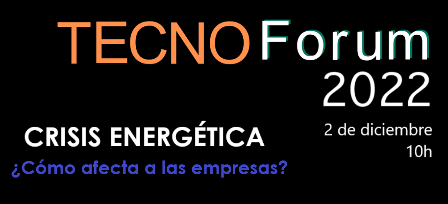TECNOForum 2022 – «Crisis energética» con Álvaro Nadal Belda
