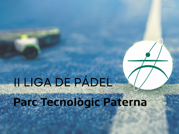 Fase final liga pádel Parc Tecnològic Paterna